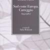 Sud come Europa. Carteggio (1954-1960)