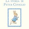 La Storia Di Peter Coniglio. Ediz. A Colori