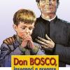 Don Bosco Insegnaci A Pregare. La Preghiera Nei Suoi Scritti E Nella Vita