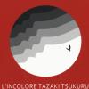 L'incolore Tazaki Tsukuru E I Suoi Anni Di Pellegrinaggio