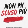 Non Mi Scuso Pi�: 100 Frasi Per Smettere Di Chiedere Il Permesso