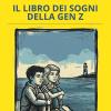 Il Libro Dei Sogni Della Gen Z