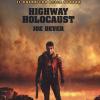 Highway Holocaust. Freeway Warrior Il Guerriero Della Strada. Vol. 1