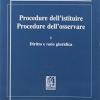 Procedure dell'istituire. Procedure dell'osservare. Vol. 1 - Diritto e ratio giuridica
