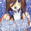 The Quintessential Quintuplets. Vol. 9