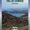 Itinerari Tra I Parchi Della Val Di Cornia. Passeggiate, Escursioni E Trekking. Ediz. Inglese
