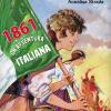 1861. Un'avventura Italiana
