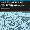 La Resistenza Nel Volterrano (1943-1944)