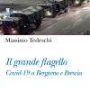 Il Grande flagello. Covid-19 a Bergamo e Brescia