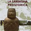 La Sardegna preistorica
