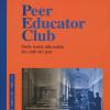 Peer educator club. Dalle teorie alla realt dei club dei pari