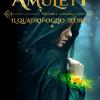 La Trilogia Degli Amuleti. Il Quadrifoglio D'oro. Vol. 1