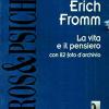Erich Fromm. La Vita E Il Pensiero