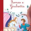 Romeo E Giulietta Da William Shakespeare. Ediz. A Colori