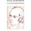 Lucamara E Altre Poesie Pavane. Ediz. Multilingue