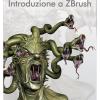 Introduzione A Zbrush. Con Dvd