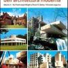 Storia dell'architettura moderna. Vol. 2 - Da Frank Lloyd Wright a Frank O. Gehry: l'itinerario organico