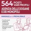 Concorso 564 Funzionari Agenzia Dogane E Monopoli. Manuale E Quesiti Per La Prova Orale