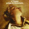 L'opera Italiana A Vienna Prima Di Metastasio