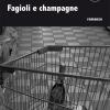Fagioli E Champagne
