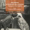 Jean Renoir Et La Pense Des Cinastes. L'exception D'une Sagesse. Vol. 1