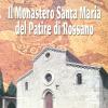 Il Monastero Santa Maria Del Patire Di Rossano