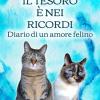 Il Tesoro � Nei Ricordi: Diario Di Un Amore Felino