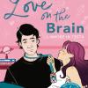 Love on the brain. L'amore in testa