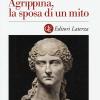 Agrippina, la sposa di un mito