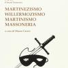 Martinezismo, Willermozismo, Martinismo, Massoneria