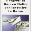 I Segreti Di Warren Buffet Per Investire In Borsa