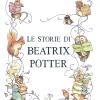 Le Storie Di Beatrix Potter. Ediz. A Colori
