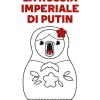 La Russia Imperiale Di Putin