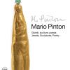Mario Pinton. Gioielli, Sculture, Poesia-jewels, Sculptures, Poetry. Ediz. Illustrata