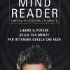 Mind Reader. Impara A Leggere La Mente