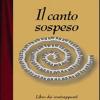 Il Canto Sospeso. Libro Dei Contrappunti