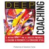 Deep Coaching. Il Metodo Hpm(tm) Per La Crescita Personale, Il Coaching In Profondit E La Formazione Attiva