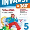 INVALSI a 360. 5 Italiano