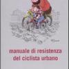 Manuale Di Resistenza Del Ciclista Urbano