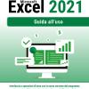 Lavorare Con Microsoft Excel 2021. Guida All'uso