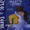 Giulietta E Romeo. Ediz. A Colori