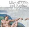 Michelangelo And Raphael In The Vatican