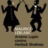 Arsne Lupin Versus Herlock Sholmes
