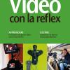 Video Con La Reflex