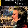 Wolfgang Amadeus Mozart. Con Cd Audio