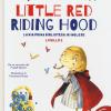 Little Red Riding Hood Da Un Racconto Dei Fratelli Grimm. Livello 2. Ediz. Italiana E Inglese. Con Audiolibro