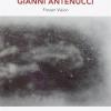 Gianni Antenucci. Frozen vision. Ediz. italiana e inglese