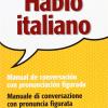 Hablo italiano. Manual de conversacin con pronunciacin figuada