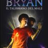 Il Talismano Del Male. Bryan. Vol. 2