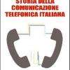 Storia Della Comunicazione Telefonica Italiana